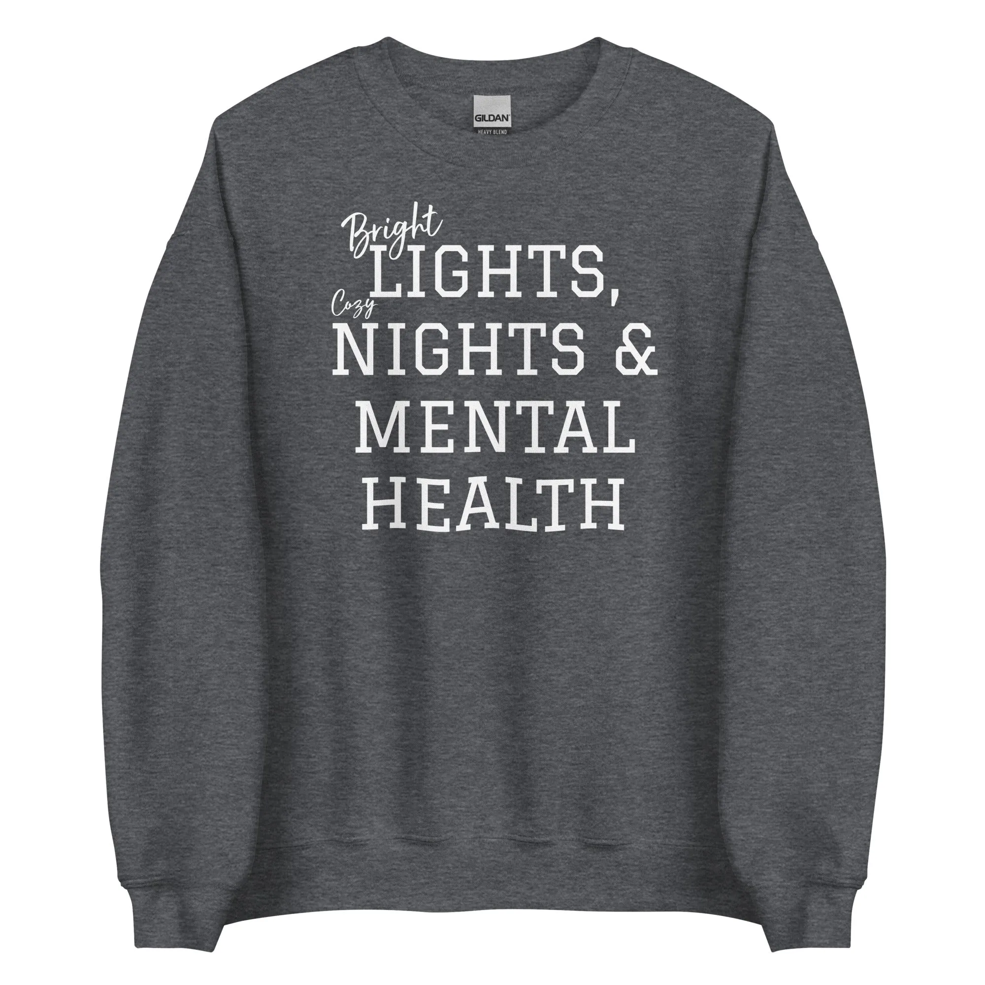 Bright Lights, Cozy Nights & Mental Health Sweatshirt