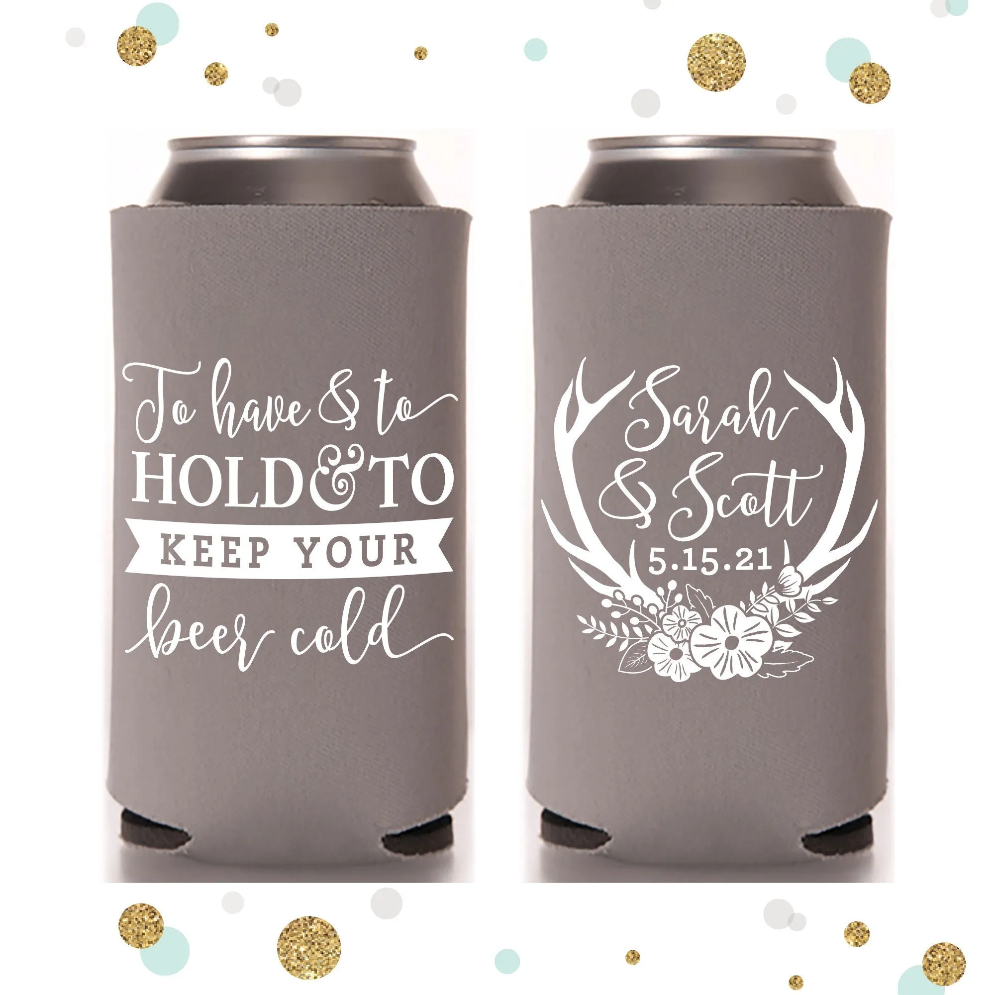 Slim 12oz Wedding Can Cooler #105S - To Have and To Hold