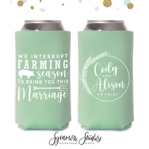 Slim 12oz Wedding Can Cooler #180S - We Interrupt Farming Season
