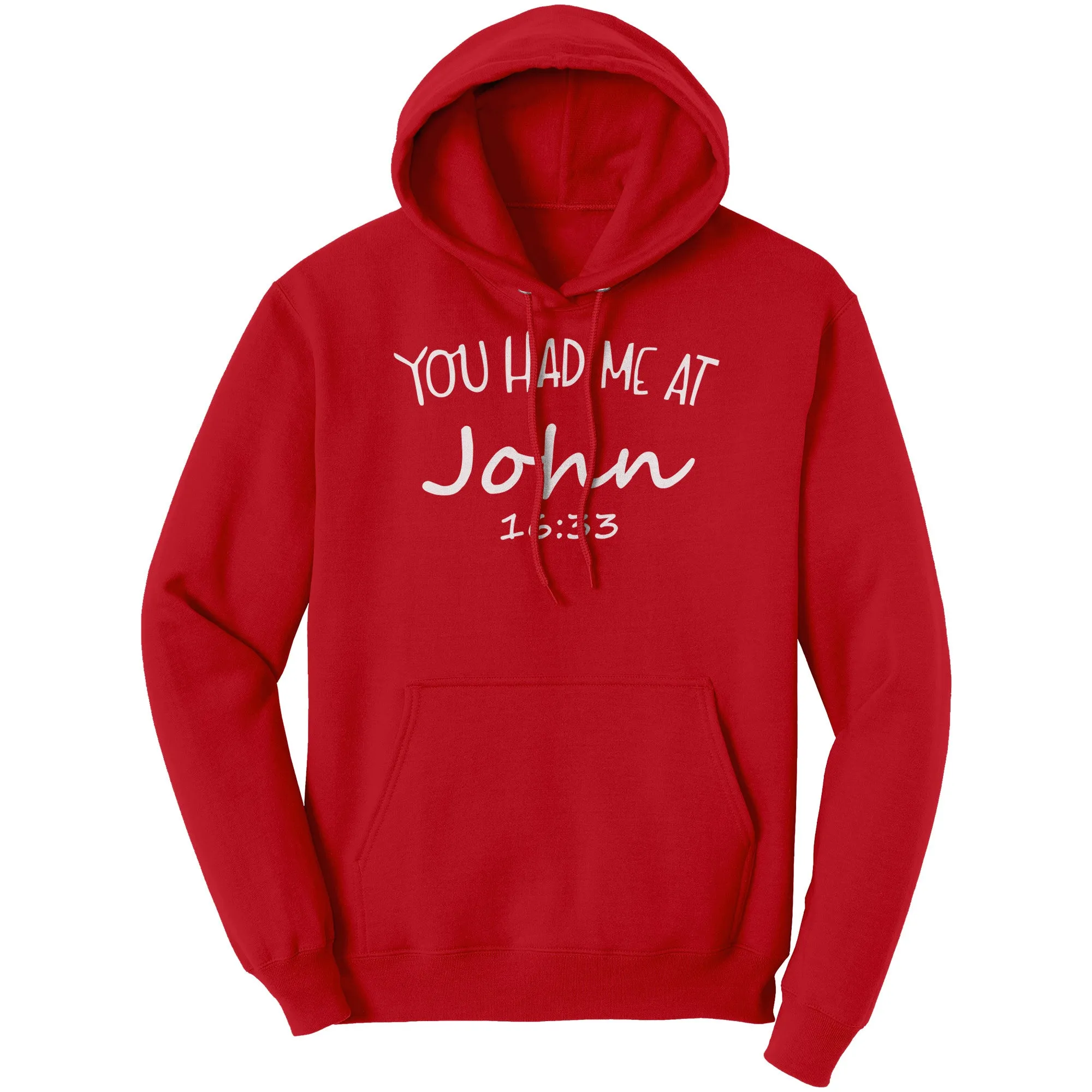 You Had Me At John 16:33 Hoodie Part 2